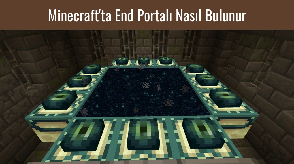 Minecraft'ta End Portalı Nasıl Bulunur