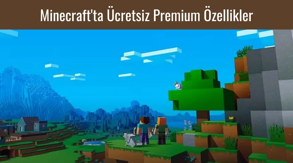 Minecraft'ta Ücretsiz Premium Özellikler